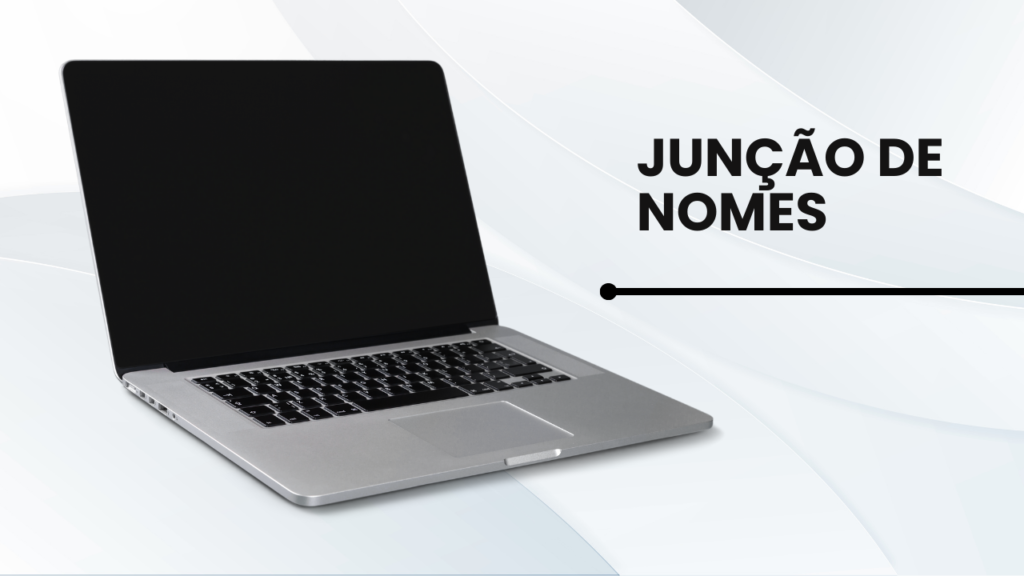 Junção de Nomes: A Melhor Ferramenta Online para Criar Nomes Únicos ...